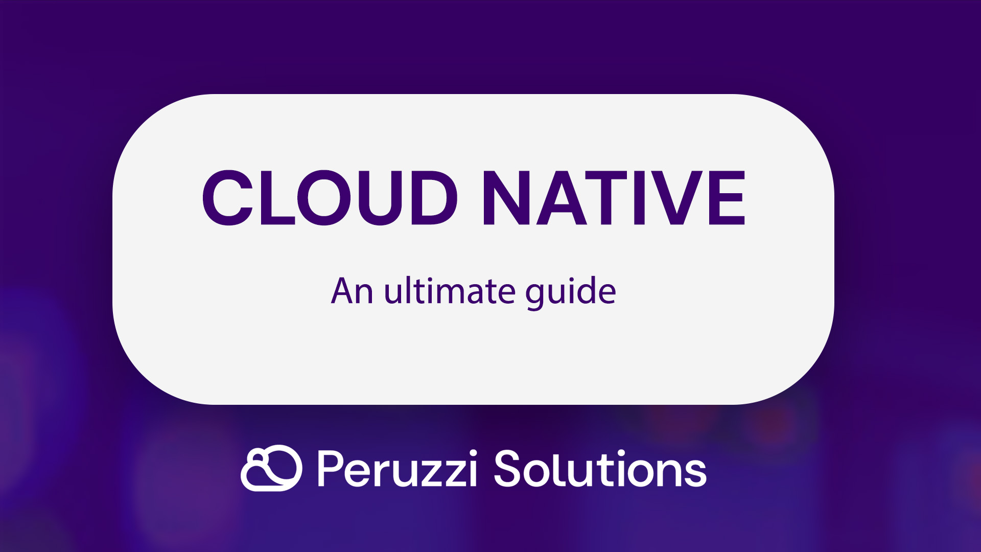 Cloud native application: The ultimate guide to building modern, scalable applications