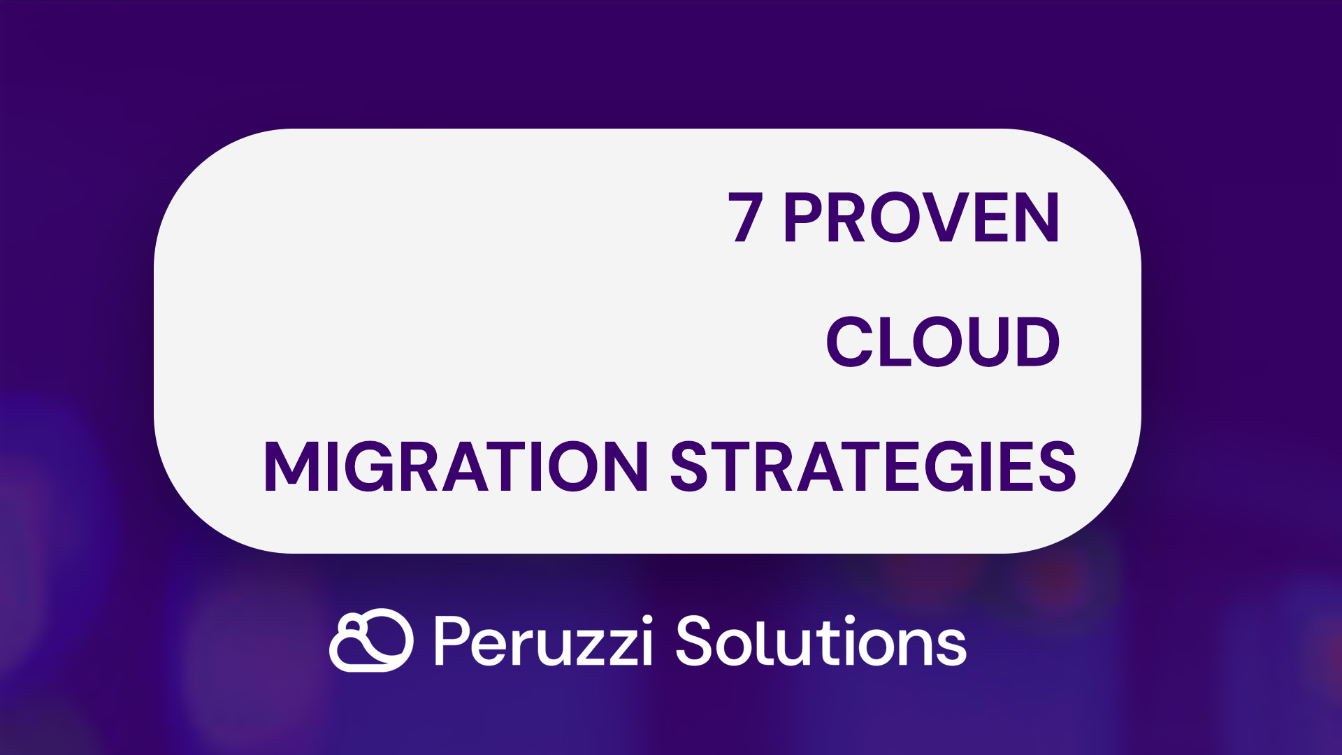 7 proven cloud migration strategies that minimise business disruption
