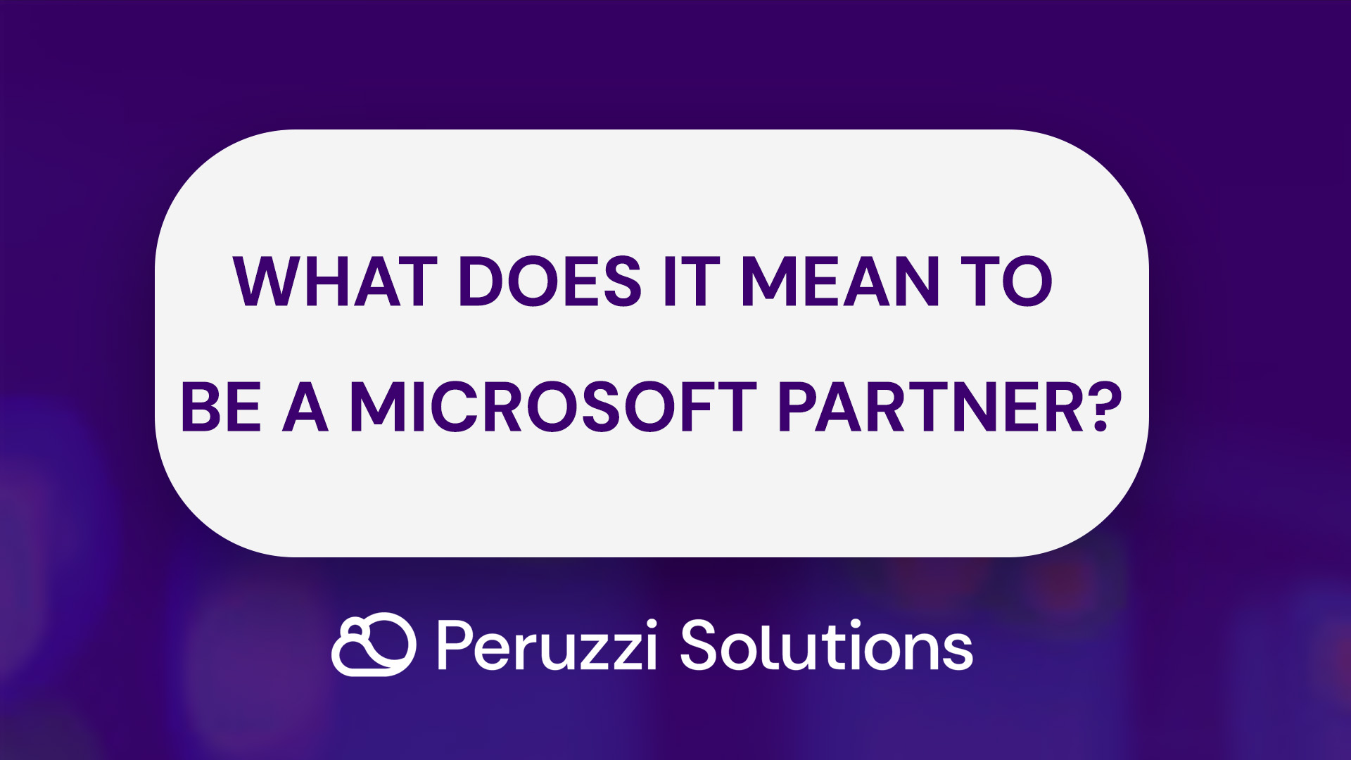 What does it mean to be a Microsoft Partner?